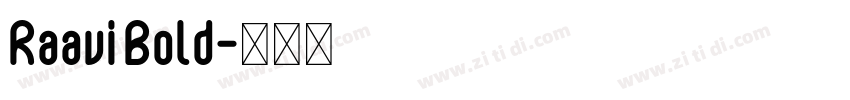 Raavi Bold字体转换